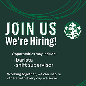 Starbucks Hiring Baristas and Supervisors