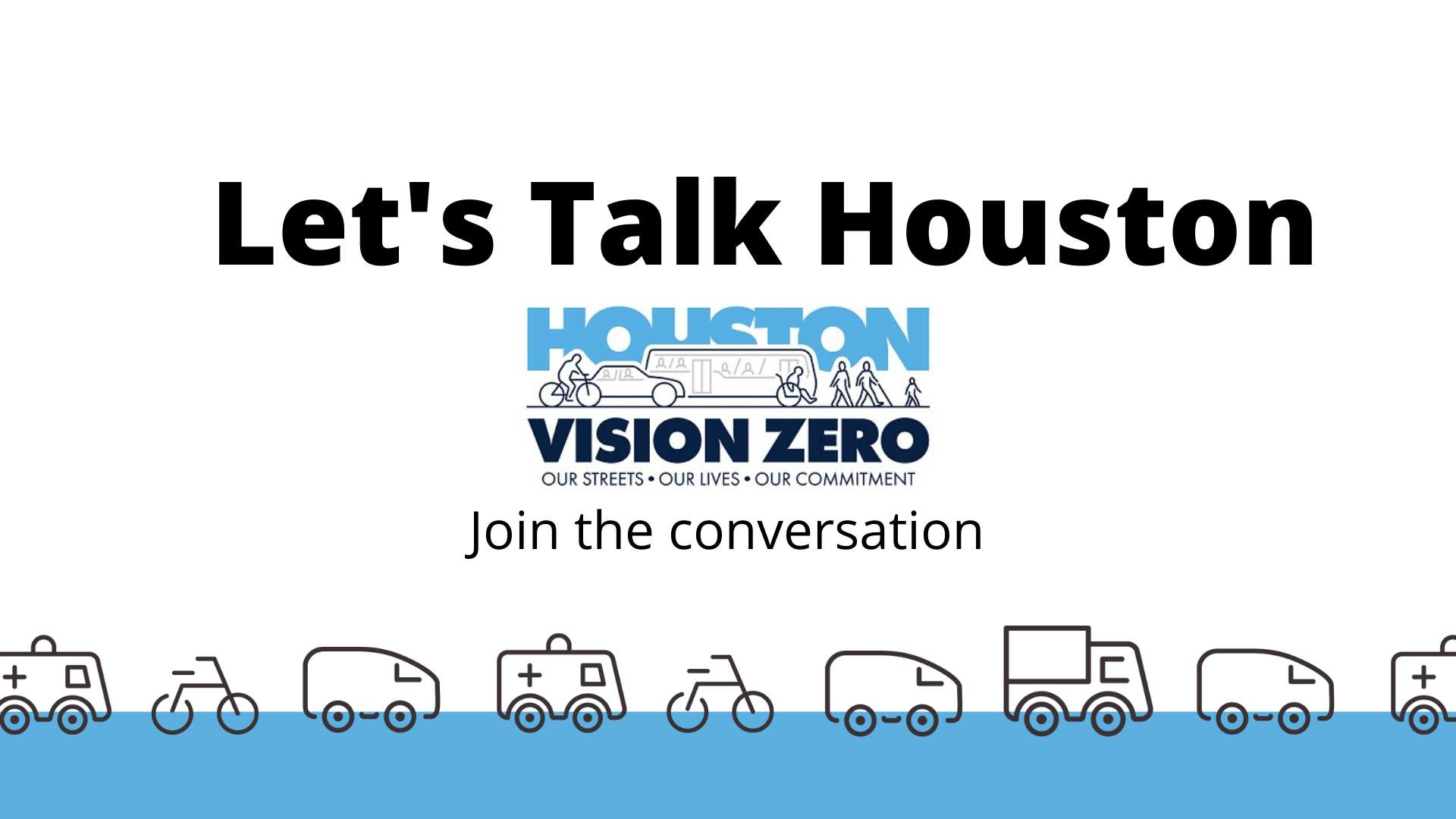 Lets Talk Houston Vision Zero